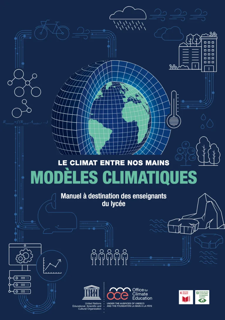 Le climat entre nos mains – Modèles climatiques : un manuel à destination des enseignants du lycée